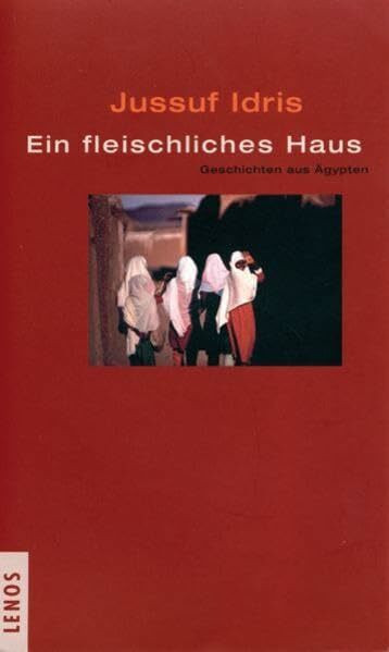 Ein fleischliches Haus: Geschichten aus Ägypten