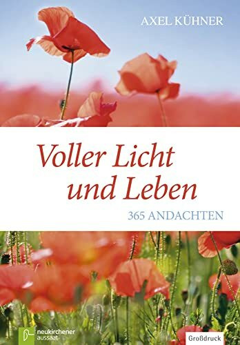 Voller Licht und Leben: 365 Andachten: 365 Andachten - Großdruck