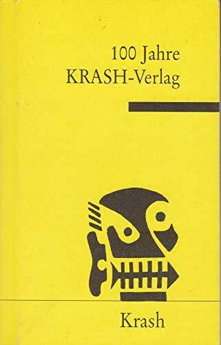 100 Jahre Krash-Verlag