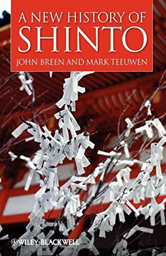 A New History of Shinto (Wiley Blackwell Brief Histories of Religion)