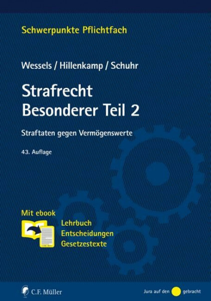 Strafrecht Besonderer Teil/2: Straftaten gegen Vermögenswerte. Mit ebook: Lehrbuch & Entscheidungen, Gesetzestexte (Schwerpunkte Pflichtfach)