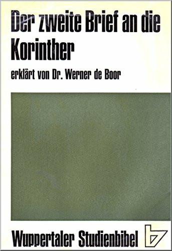 Der zweite Brief an die Korinther. Wuppertaler Studienbibel.