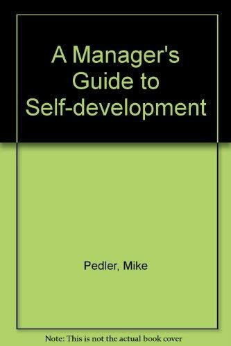 A Manager's Guide to Self-development