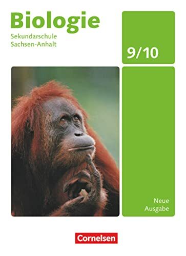 Biologie - Ausgabe Volk und Wissen - Sekundarschule Sachsen-Anhalt - Neue Ausgabe - 9./10. Schuljahr: Schulbuch Biologie - Ausgabe Volk und Wissen - Sekundarschule Sachsen-Anhalt - Neue Ausgabe - 9./10. Schuljahr: Schulbuch
