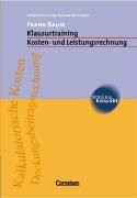 studium kompakt - Cornelsen Studien-Training Wirtschaft: Klausurtraining - Kosten- und Leistungsrechnung: Studienbuch
