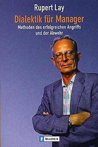 Dialektik für Manager: Methoden des erfolgreichen Angriffs und der Abwehr (0)