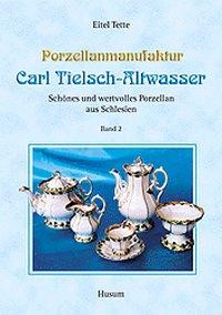 Porzellanmanufaktur Carl Tielsch - Altwasser 2