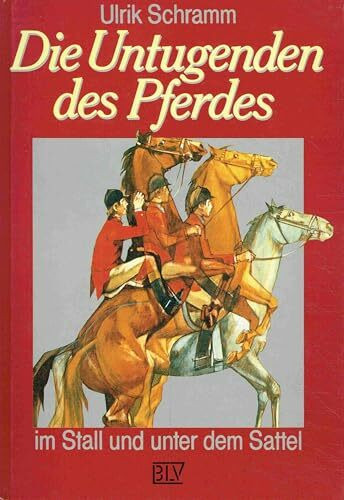 Die Untugenden des Pferdes