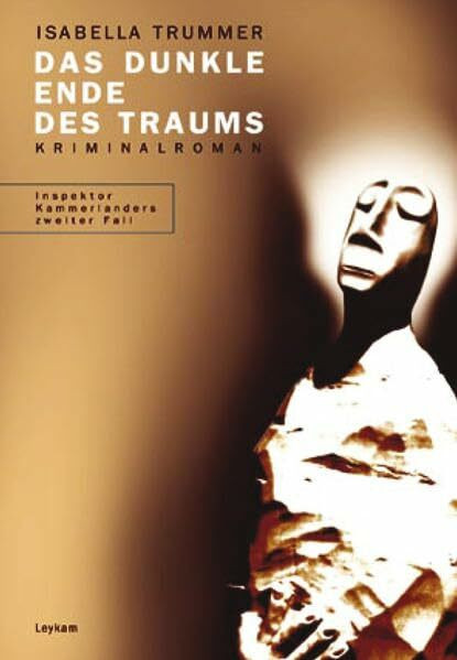 Das dunkle Ende des Traums: Kriminalroman