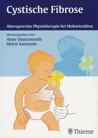Cystische Fibrose. Altersgerechte Physiotheraphie bei Mukoviszidose