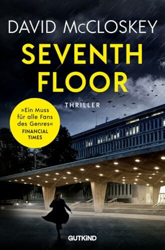 Seventh Floor (CIA-Agentin Artemis Procter, Bd. 3): Spionage-Thriller | Ein packender Spionagethriller von Ex-CIA-Agent David McCloskey über Verrat, ... die geniale CIA-Station Chief Artemis Procter