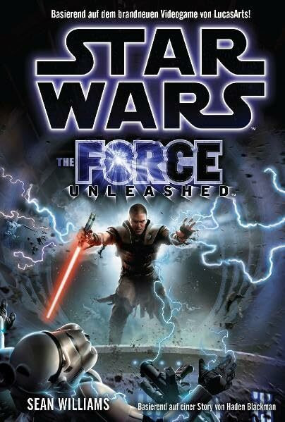 Star Wars. The Force Unleashed (Roman zum Videogame)