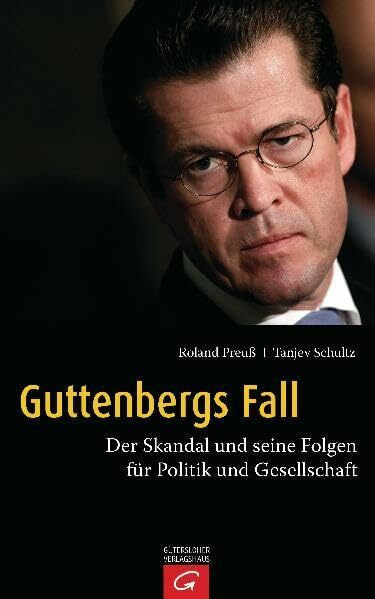 Guttenbergs Fall: Der Skandal und seine Folgen für Politik und Gesellschaft
