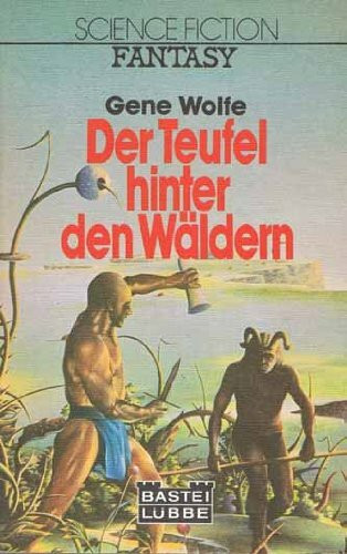 Der Teufel hinter den Wäldern.