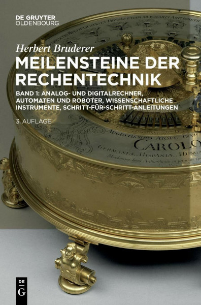 Analog- und Digitalrechner, Automaten und Roboter, wissenschaftliche Instrumente, Schritt-für-Schritt-Anleitungen (Meilensteine der Rechentechnik)