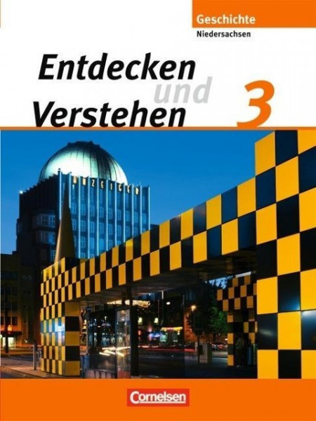 Entdecken und Verstehen 3: 9./10. Schuljahr. Schülerbuch. Realschule Niedersachsen