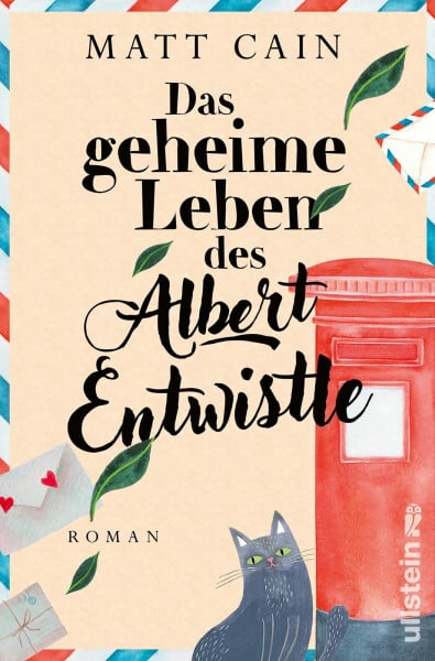 Das geheime Leben des Albert Entwistle: Roman | Eine herzerwärmende Feel-Good-Geschichte über einen Postboten mit Sozialphobie