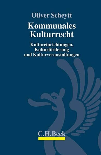 Kommunales Kulturrecht: Kultureinrichtungen, Kulturförderung und Kulturveranstaltungen