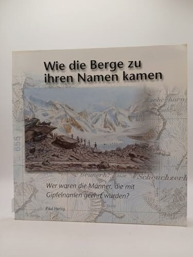 Wie die Berge zu ihren Namen kamen