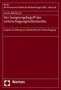 Der Zueignungsbegriff des Unterschlagungstatbestandes