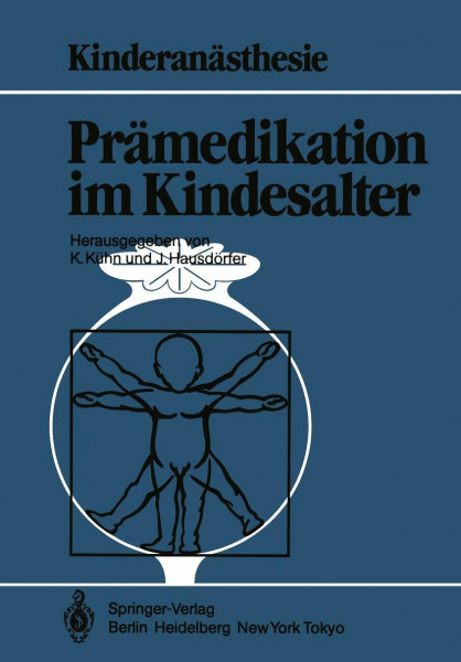 Prämedikation im Kindesalter: Unter Mitarb. v. U. Bauer-Miettinen, G. Kraus, F. J. Kretz u. a. (Kinderanästhesie)