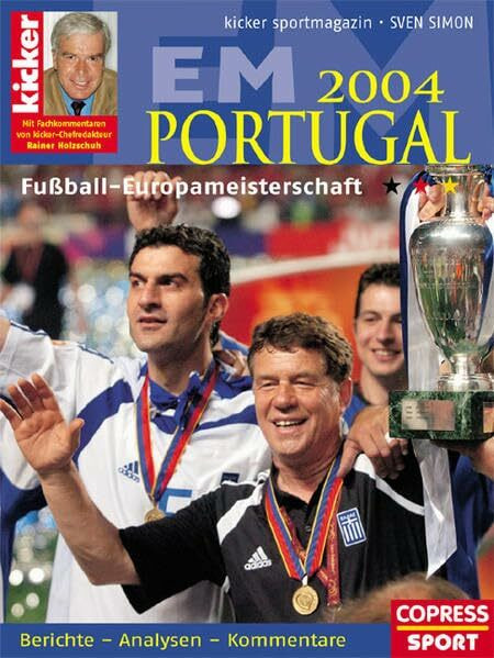 EM Portugal 2004 Fussball-Europameisterschaft: Berichte, Analysen, Kommentare