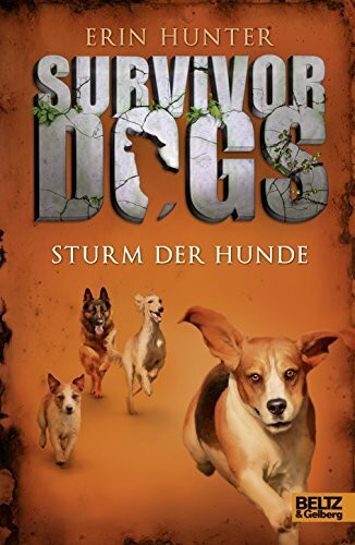 Survivor Dogs. Sturm der Hunde: Band 6