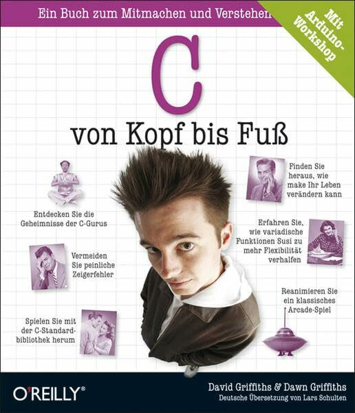 C von Kopf bis Fuß: Ein Buch zum Mitmachen und Verstehen. Mit Workshops