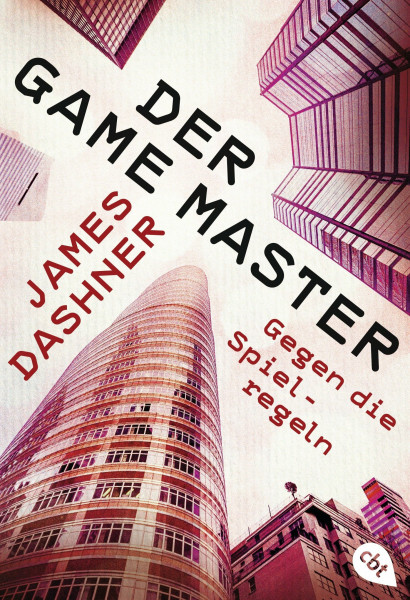 Der Game Master - Gegen die Spielregeln (Die Game Master-Reihe, Band 2)