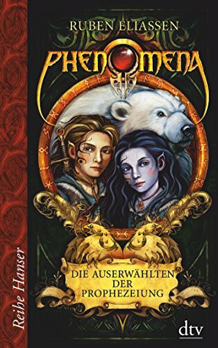 Phenomena Die Auserwählten der Prophezeiung: 1. Buch (dtv Fortsetzungsnummer 85)