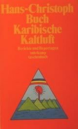 Karibische Kaltluft: Reportagen (Suhrkamp Taschenbücher)
