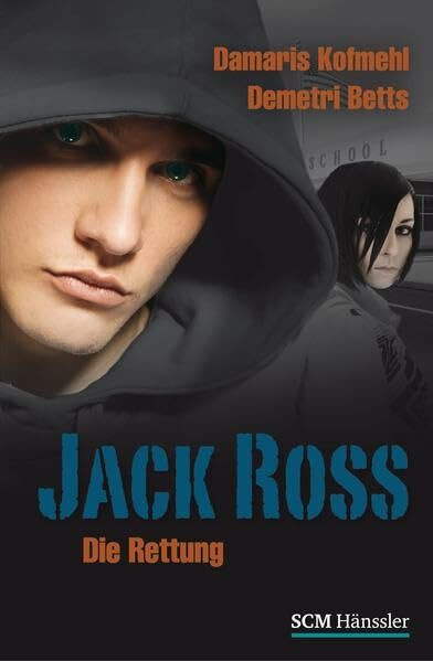 Jack Ross - Die Rettung (Jack Ross, 4, Band 4)