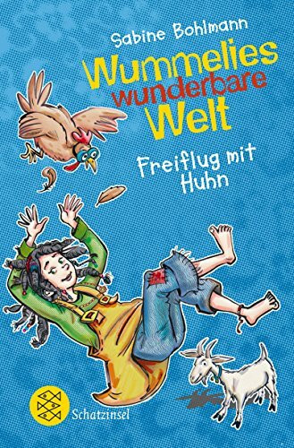 Wummelies wunderbare Welt: Freiflug mit Huhn