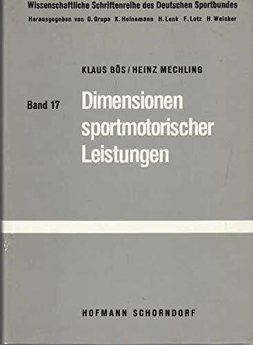 Dimensionen Sportmotorischer Leistungen (Wissenschaftliche Schriftenreihe des Deutschen Olympischen Sportbundes)