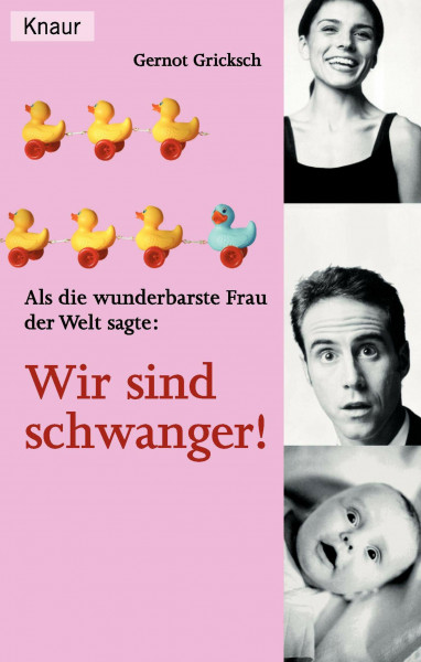 Als die wunderbarste Frau der Welt sagte: Wir sind schwanger!
