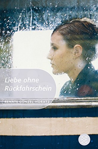 Liebe ohne Rückfahrschein (Fischer Schatzinsel)
