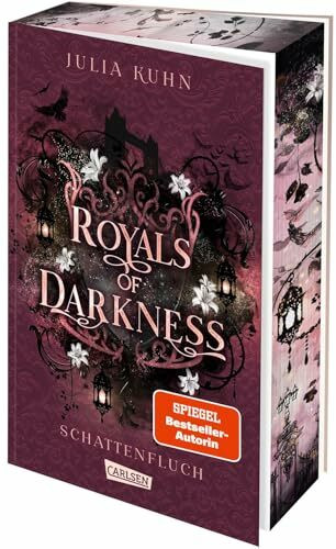 Royals of Darkness. Schattenfluch (Royal Shadows 3): Knisternde Royal Fantasy | Britischer Thronfolger trifft auf Rebellin | Schmuckausgabe mit Roséfolie und Farbschnitt in der ersten Auflage