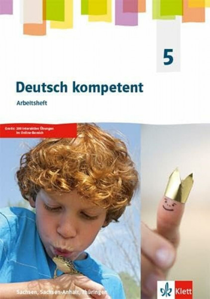 Deutsch kompetent 5. Ausgabe Sachsen, Sachsen-Anhalt, Thüringen Gymnasium: Arbeitsheft mit Medien Klasse 5 (Deutsch kompetent. Ausgabe für Sachsen, Sachsen-Anhalt, Thüringen Gymnasium ab 2019)
