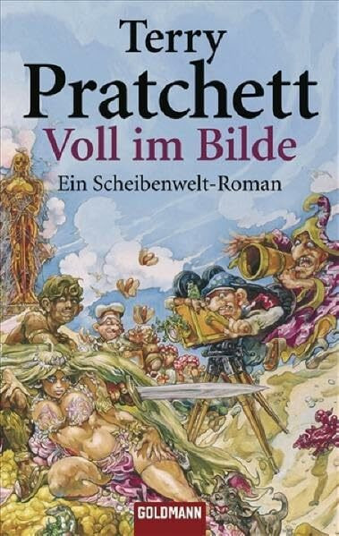 Voll im Bilde: Ein Scheibenwelt-Roman: Ein Roman von der bizarren Scheibenwelt (Goldmann Allgemeine Reihe)