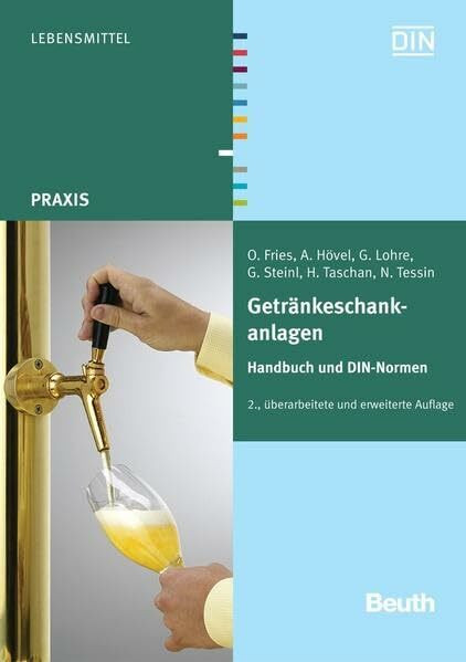 Getränkeschankanlagen: Handbuch und DIN-Normen (Beuth Praxis)