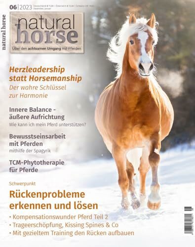 Natural Horse 48: Rückenprobleme bei Pferden erkennen und lösen Natural Horse 48: Rückenprobleme bei Pferden erkennen und lösen