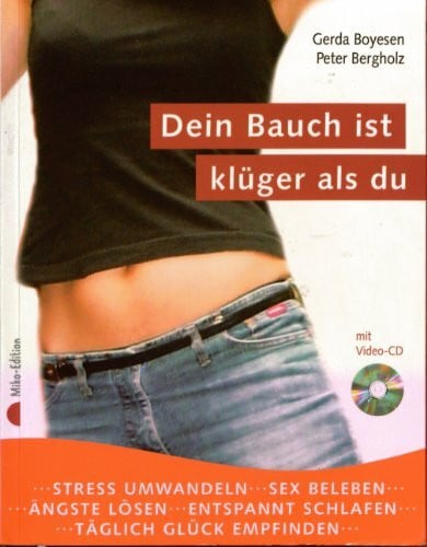 Dein Bauch ist klüger als Du: Fühl Dich wohl und alles wird gut (Mikado-Sachbuch)