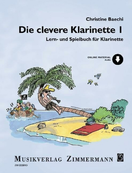 Die clevere Klarinette: Lern- und Spielbuch für Klarinette. Band 1. Klarinette. (Umrüster-Konsolidierung)