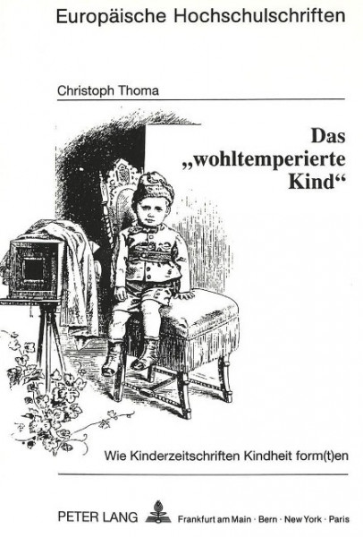 Das «wohltemperierte Kind»