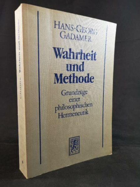 Hermeneutik I - Wahrheit und Methode: Grundzüge einer philosophischen Hermeneutik