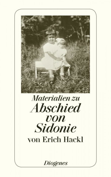 Materialien zu Abschied von Sidonie: Zu einem Buch und seiner Geschichte (detebe)