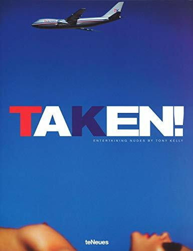 Taken!: Entertaining Nudes (Erotic library new)
