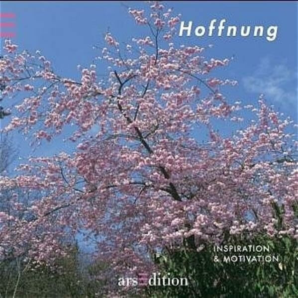 Hoffnung (Inspiration und Motivation)