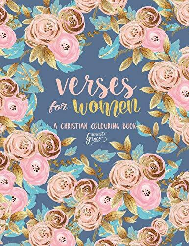 Inspired To Grace Verses For Women: A Christian Colouring Book: A Bible Verse Colouring Book for Adults