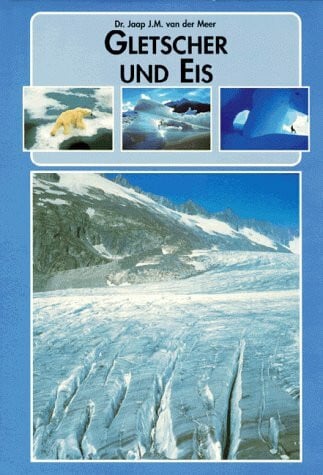 Gletscher und Eis
